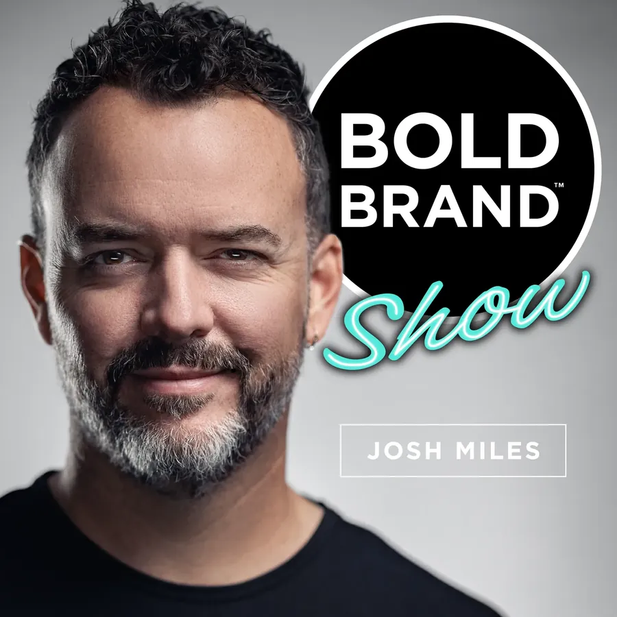 The Bold Brand Show with Josh Miles